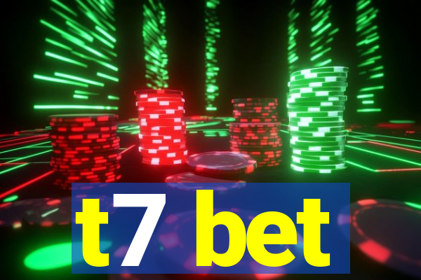 t7 bet